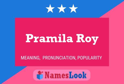 Pramila Roy Namensposter