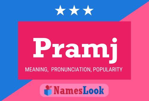 Pramj Namensposter