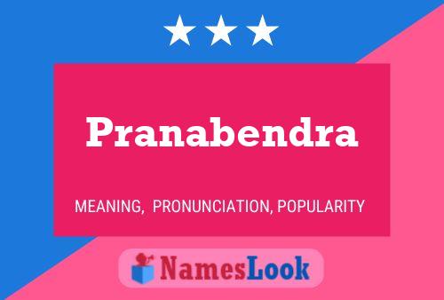 Pranabendra Namensposter