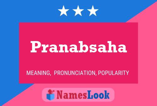 Pranabsaha Namensposter