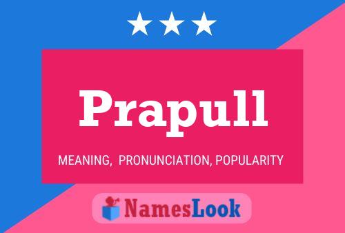 Prapull Namensposter