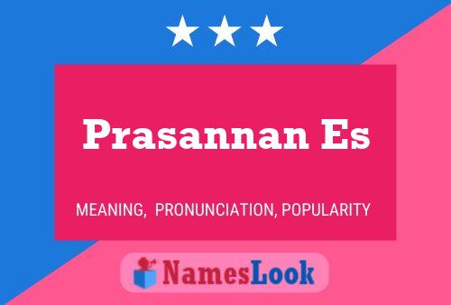 Prasannan Es Namensposter