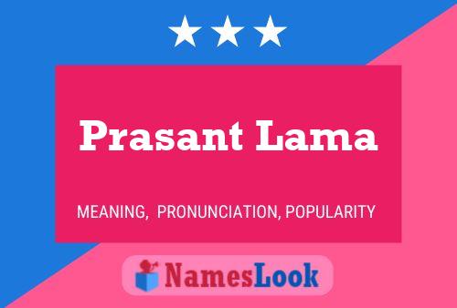 Prasant Lama Namensposter