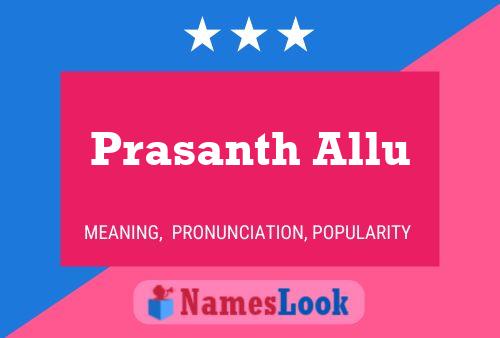 Prasanth Allu Namensposter