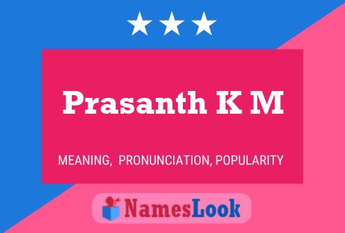 Prasanth K M Namensposter