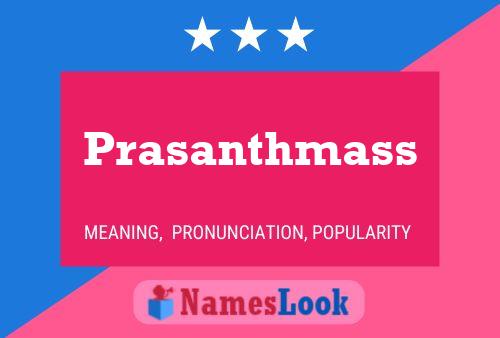 Prasanthmass Namensposter