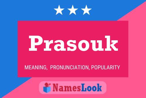 Prasouk Namensposter