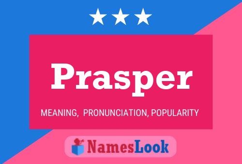 Prasper Namensposter