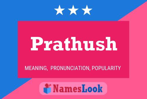 Prathush Namensposter