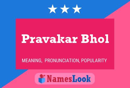 Pravakar Bhol Namensposter