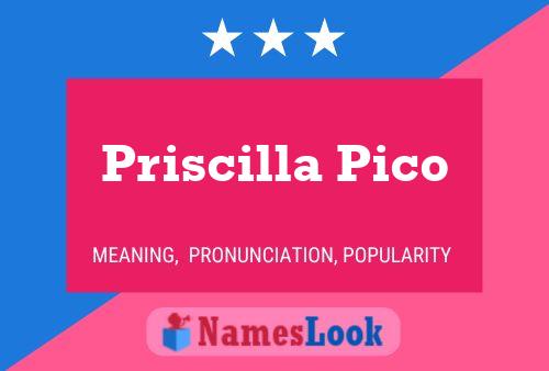 Priscilla Pico Namensposter