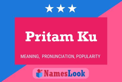 Pritam Ku Namensposter