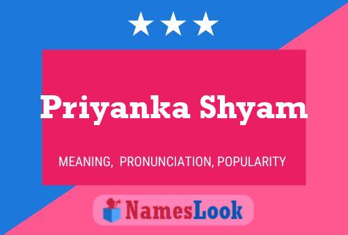 Priyanka Shyam Namensposter