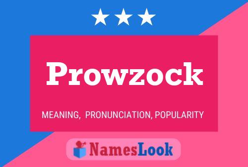 Prowzock Namensposter