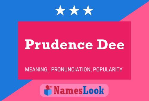 Prudence Dee Namensposter