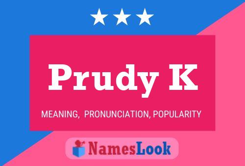 Prudy K Namensposter