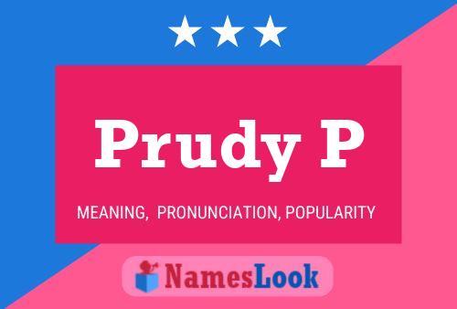 Prudy P Namensposter