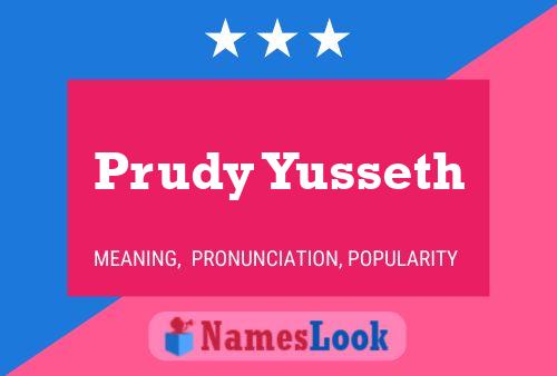 Prudy Yusseth Namensposter