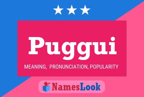 Puggui Namensposter