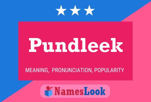 Pundleek Namensposter