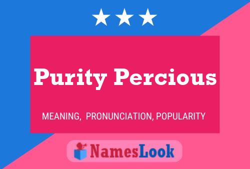 Purity Percious Namensposter