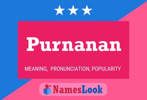 Purnanan Namensposter