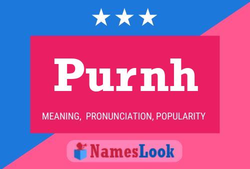 Purnh Namensposter