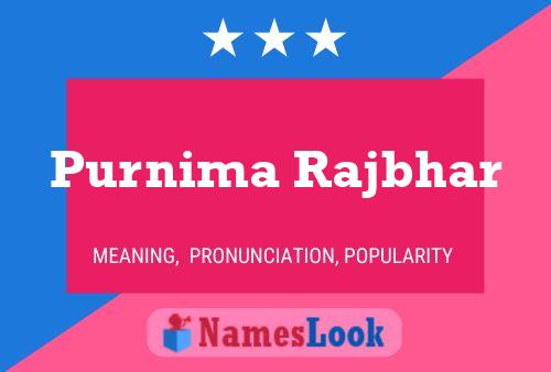 Purnima Rajbhar Namensposter