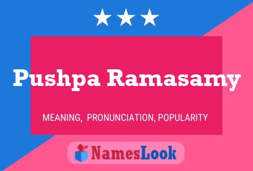 Pushpa Ramasamy Namensposter