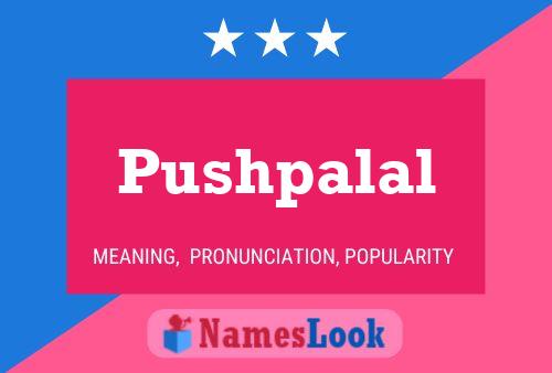 Pushpalal Namensposter