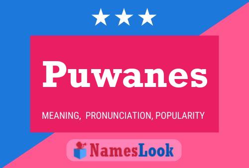 Puwanes Namensposter