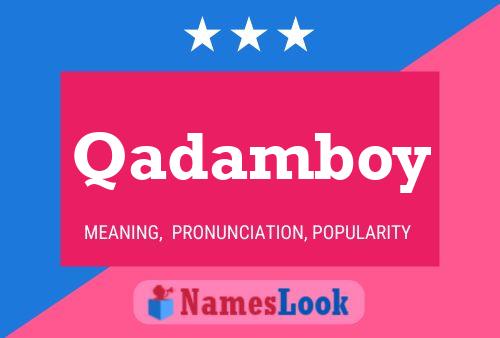 Qadamboy Namensposter