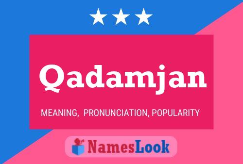 Qadamjan Namensposter