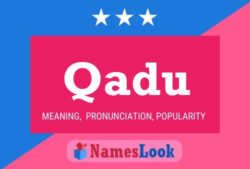 Qadu Namensposter