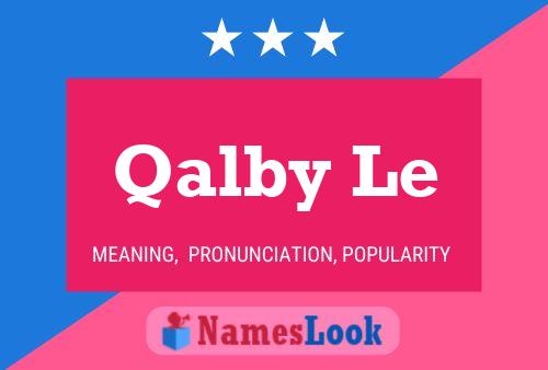 Qalby Le Namensposter