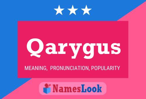 Qarygus Namensposter