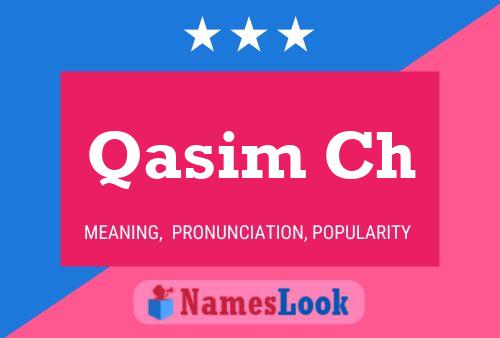 Qasim Ch Namensposter