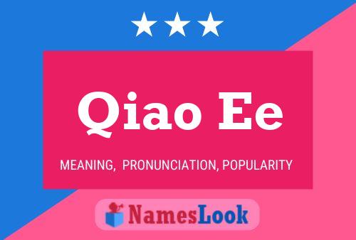 Qiao Ee Namensposter