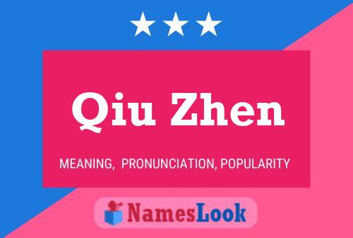 Qiu Zhen Namensposter