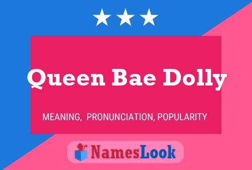 Queen Bae Dolly Namensposter