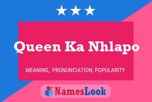 Queen Ka Nhlapo Namensposter