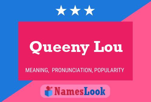 Queeny Lou Namensposter