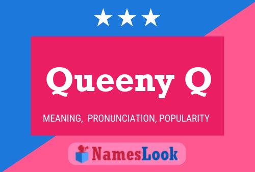 Queeny Q Namensposter