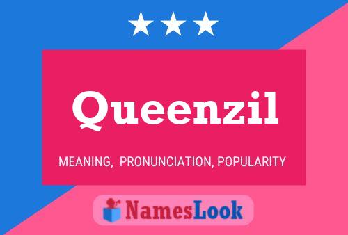 Queenzil Namensposter