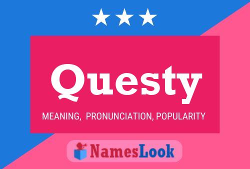 Questy Namensposter