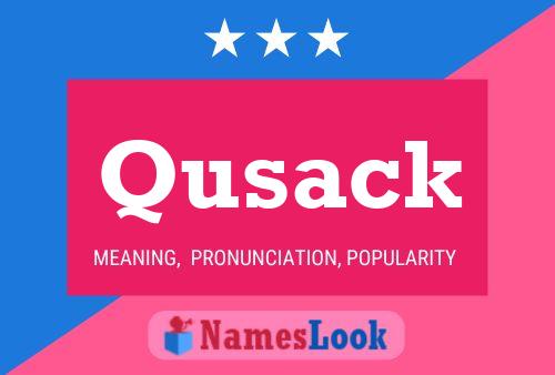 Qusack Namensposter