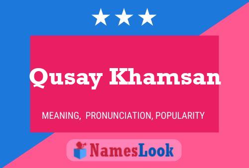 Qusay Khamsan Namensposter