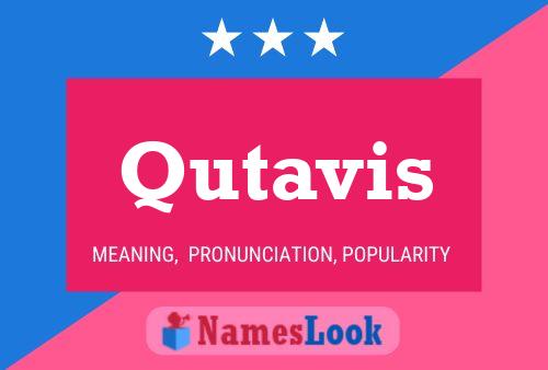 Qutavis Namensposter