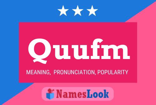 Quufm Namensposter