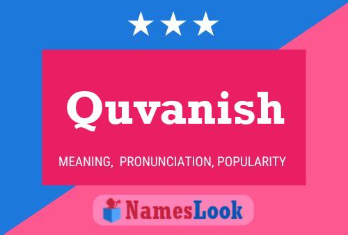 Quvanish Namensposter